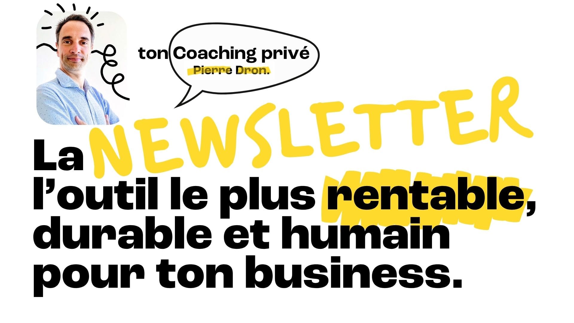 La newsletter : ton assurance-vie business