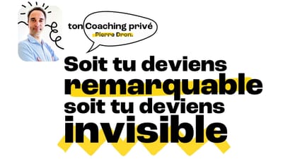 Invisible → Remarquable : ton plan concret pour être vu, compris, choisi (épisode 1)