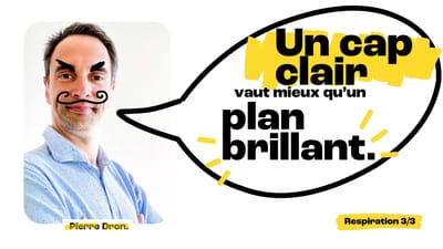 Un cap clair vaut mieux qu’un plan brillant — Respiration Remarquable 3 sur la clarté et l’orientation pour 2026